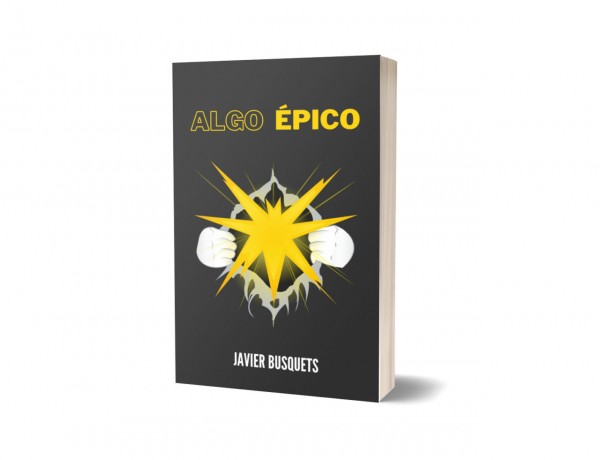 Algo Épico, la novela